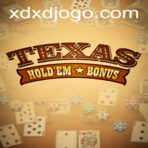 Guia Completo de Texas Holdem Bonus no XDXD.com